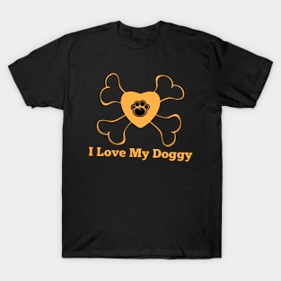 I LOVE MY DOGGY T-Shirt